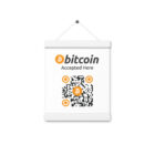 Bitcoin Accepted Here Sign - Hanging Poster - White Color Trimming
